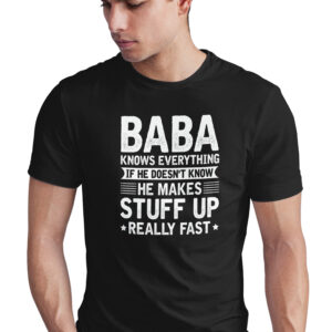 Home baba knows everything funny t shirt, humor tee, gift for grandfather, granddad saying, best ever t shirt