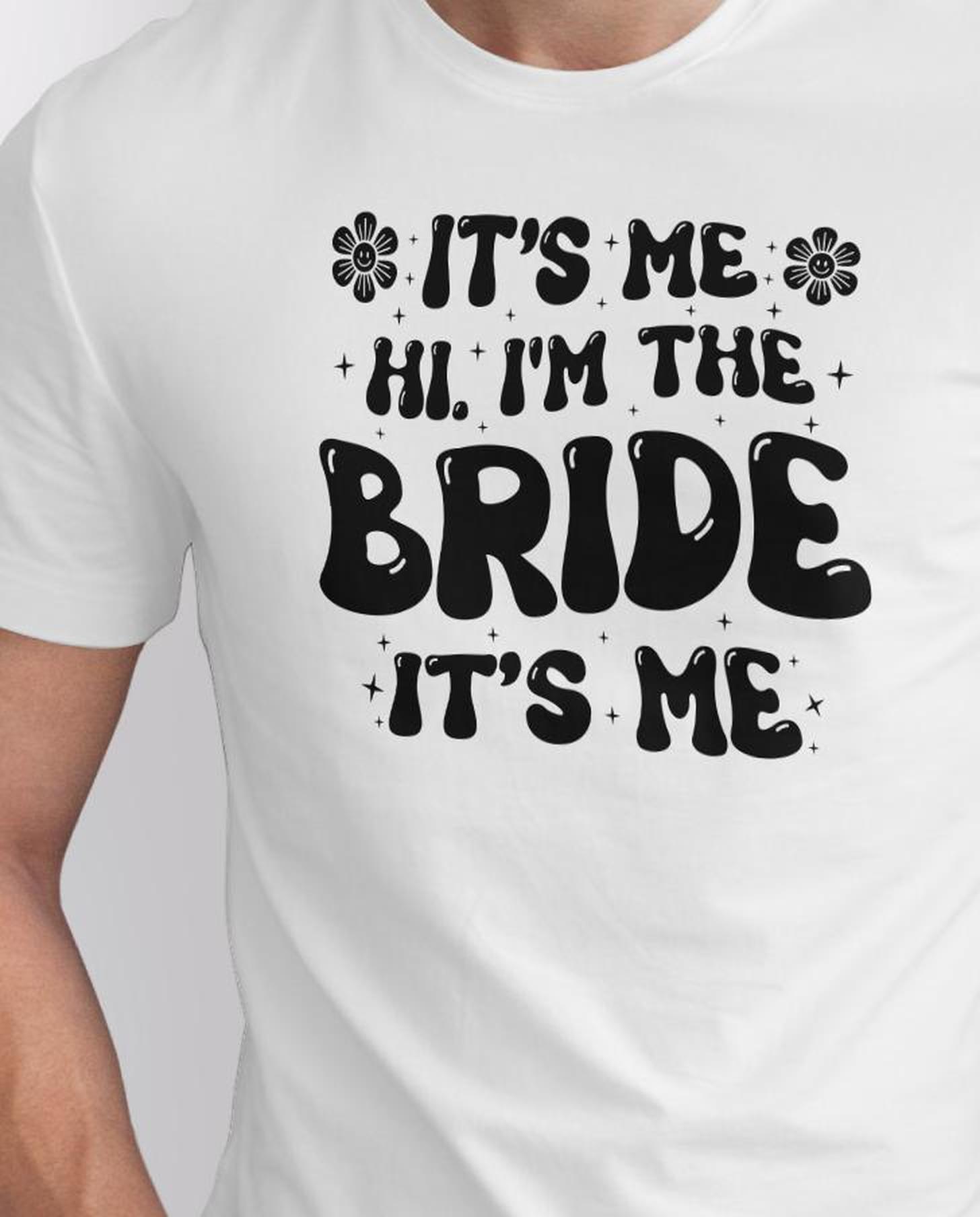 its me hi im the bride t shirt, bridal party tee, to be shirt, wedding bachelorette retro its me hi im the bride t shirt, bridal party tee, to be shirt, wedding bachelorette retro