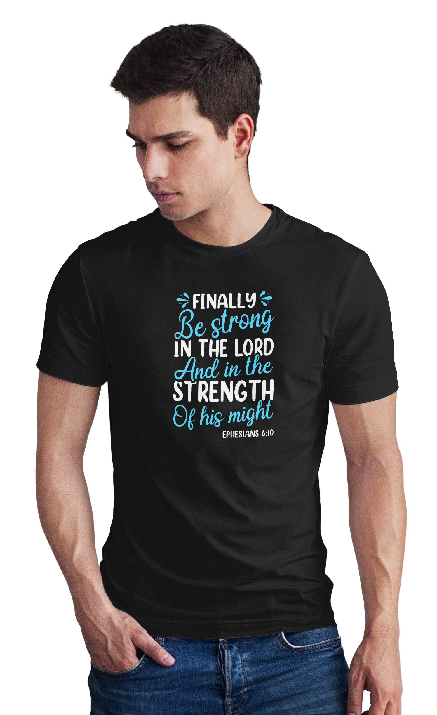 ephesians 6 10 t shirt, be strong in the lord shirt, religious tee, scripture christian gift, inspirational god ephesians 6 10 t shirt, be strong in the lord shirt, religious tee, scripture christian gift, inspirational god