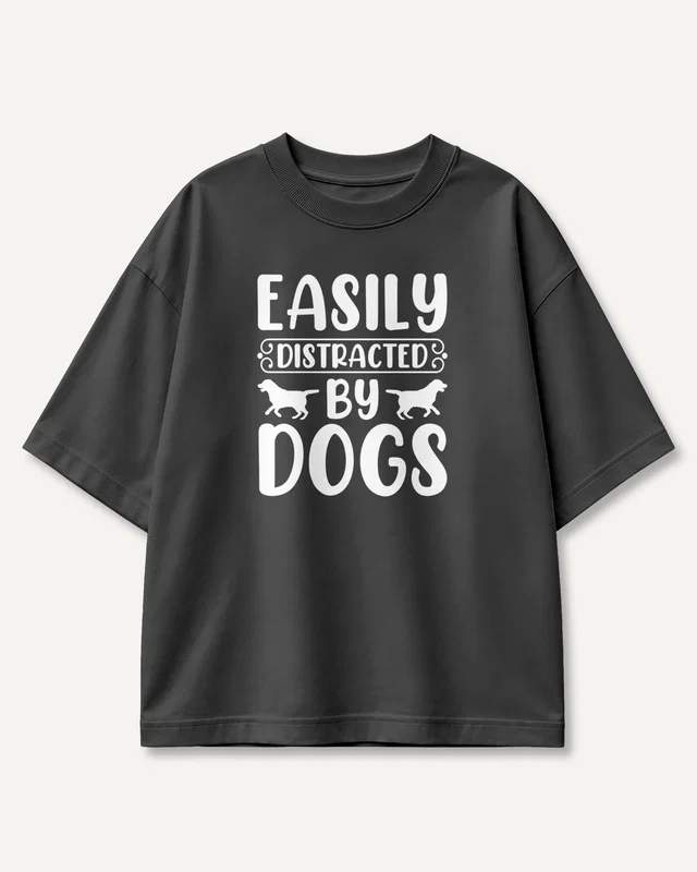 Easily Distracted by Dogs Oversized T-Shirt in Black — front