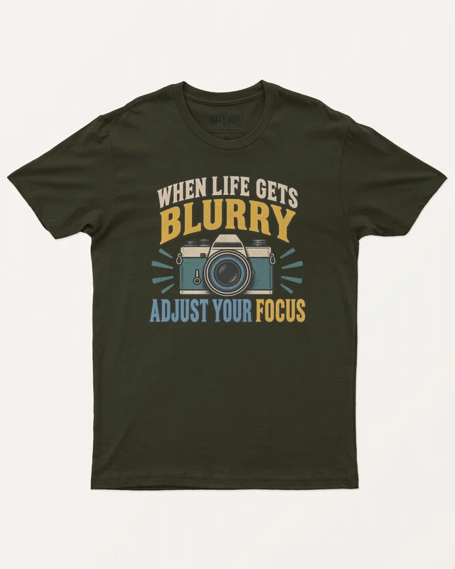 When Life Gets Blurry Adjust Your Focus Regular T-Shirt in Olive Green — front
