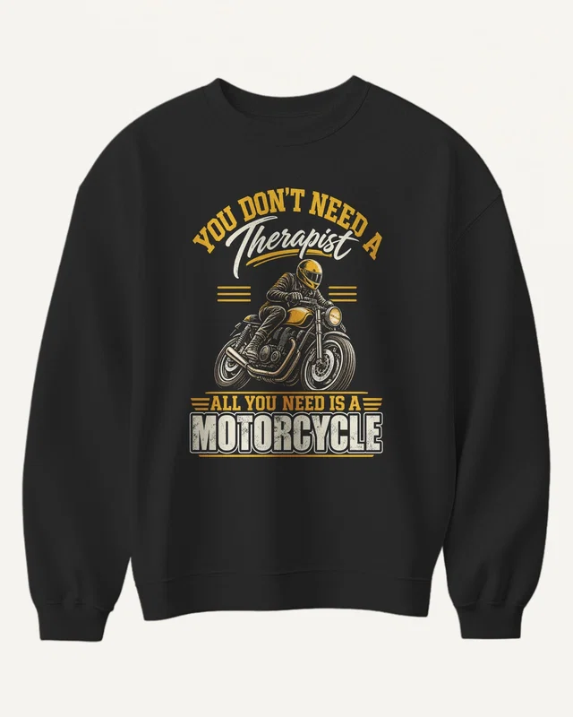 All You Need Is a Motorcycle Sweatshirt in Black — front