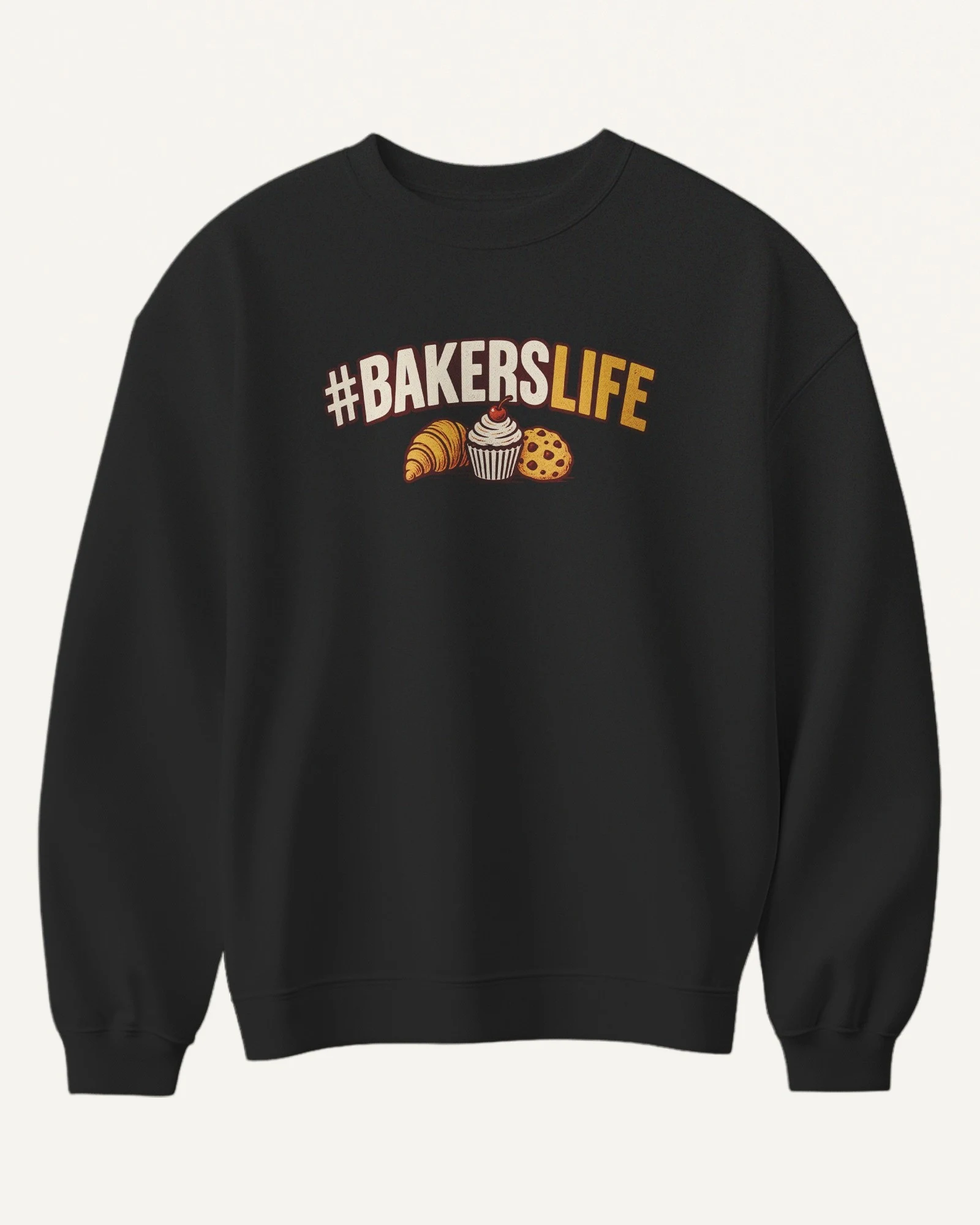 Baker's Life Sweatshirt in Black — front Baker's Life Sweatshirt in Black — front