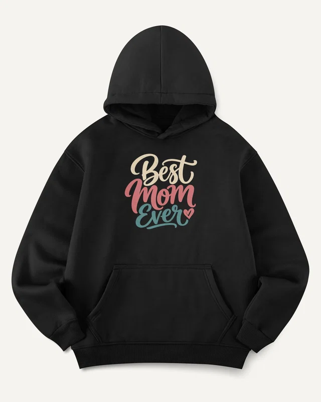 Best Mom Ever Graphic Hoodie in Black — front