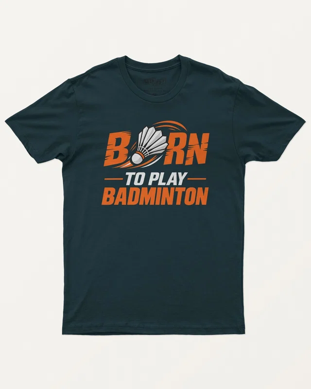Born to Play Badminton Regular T-Shirt in Petrol Blue — front