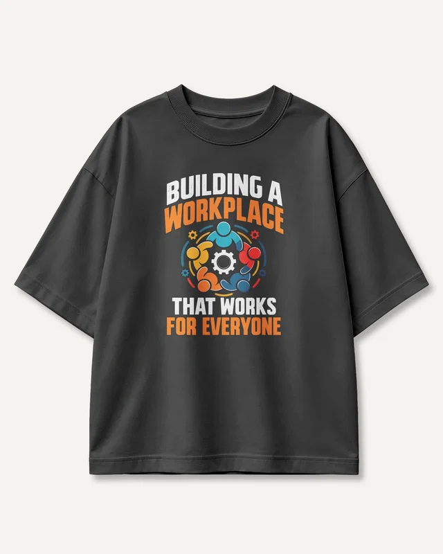 Building a Workplace That Works for Everyone Oversized T-Shirt in Black — front