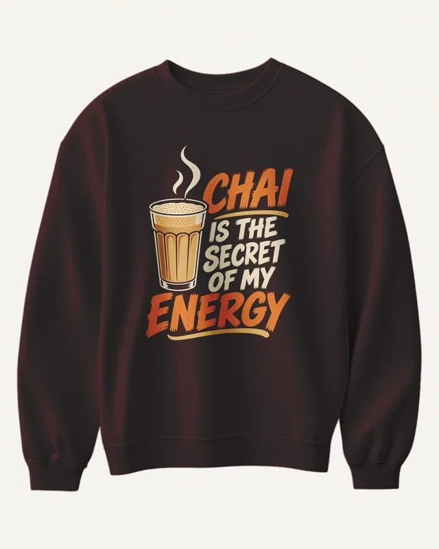 Chai Is the Secret of My Energy Sweatshirt in Maroon — front