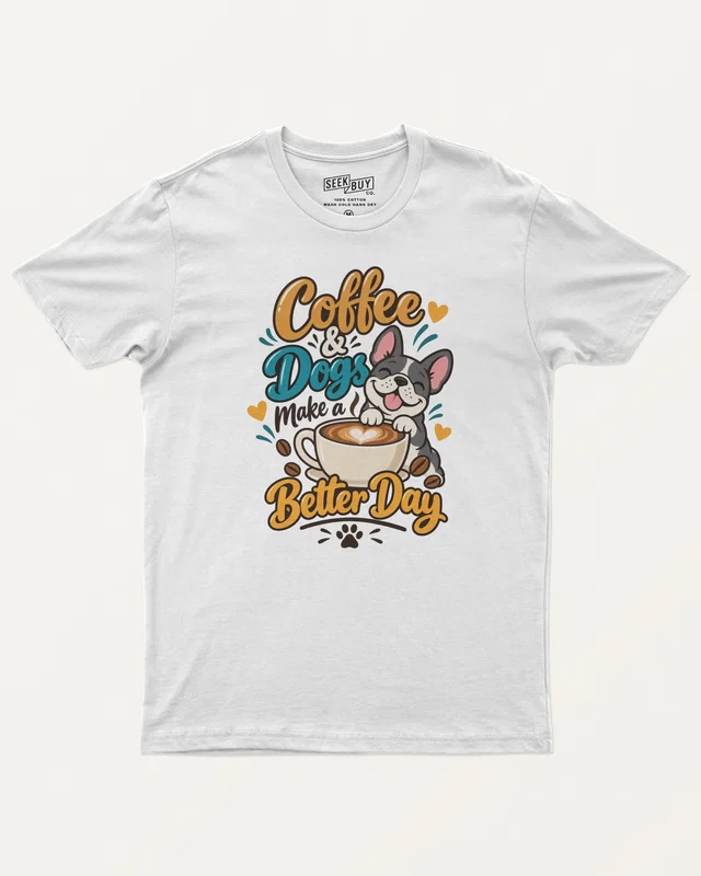 Coffee and Dogs Make a Better Day Regular T-Shirt in White — front