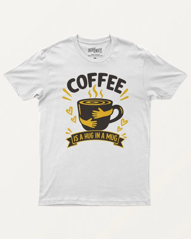 Coffee Is a Hug in a Mug Regular T-Shirt in White — front