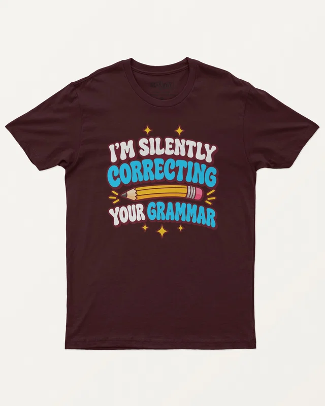 I'm Silently Correcting Your Grammar Regular T-Shirt in Maroon — front