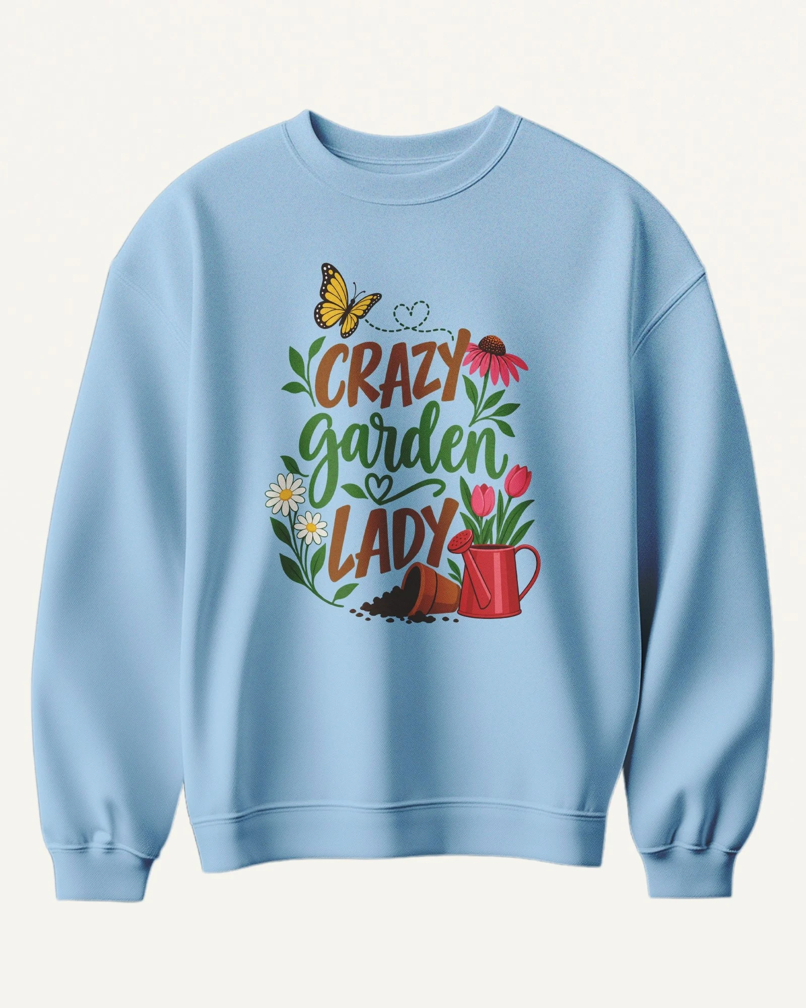 Crazy Garden Lady Sweatshirt in Baby Blue — front Crazy Garden Lady Sweatshirt in Baby Blue — front