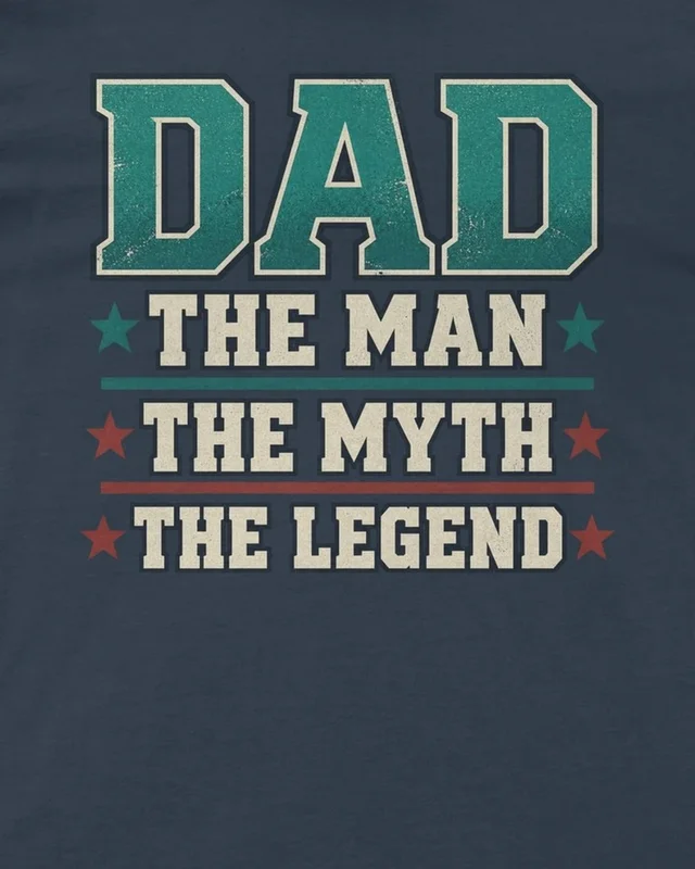 Dad the Man the Myth the Legend Regular T-Shirt in Navy Blue — design detail