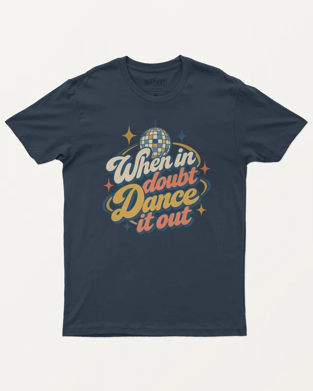 When in Doubt Dance It Out Regular T-Shirt in Navy Blue — front