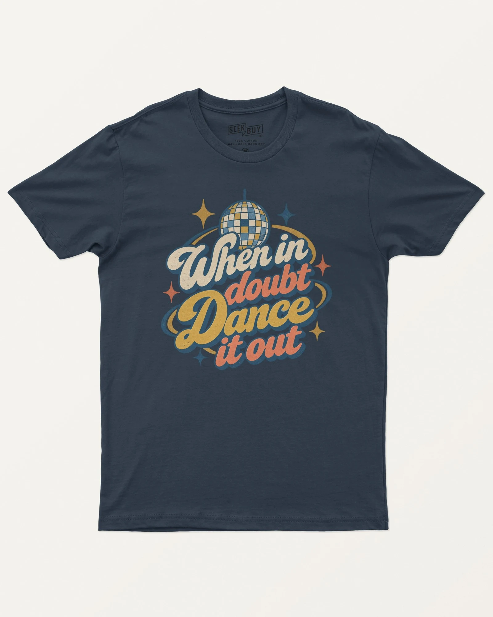 When in Doubt Dance It Out Regular T-Shirt in Navy Blue — front When in Doubt Dance It Out Regular T-Shirt in Navy Blue — front