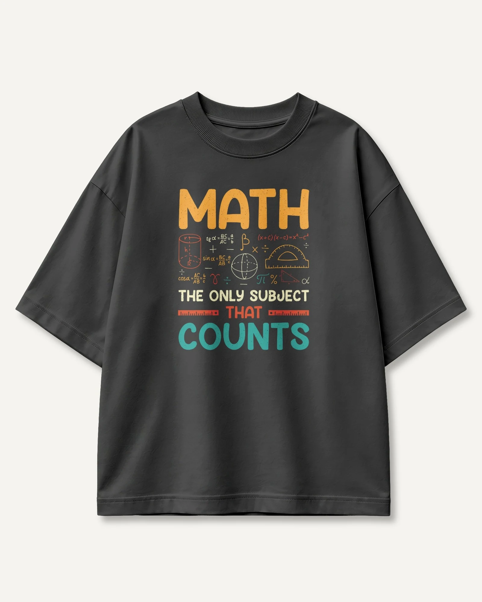Math the Only Subject That Counts Oversized T-Shirt in Black — front Math the Only Subject That Counts Oversized T-Shirt in Black — front