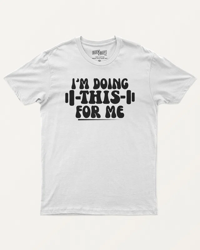 I'm Doing This for Me Regular T-Shirt in White — front