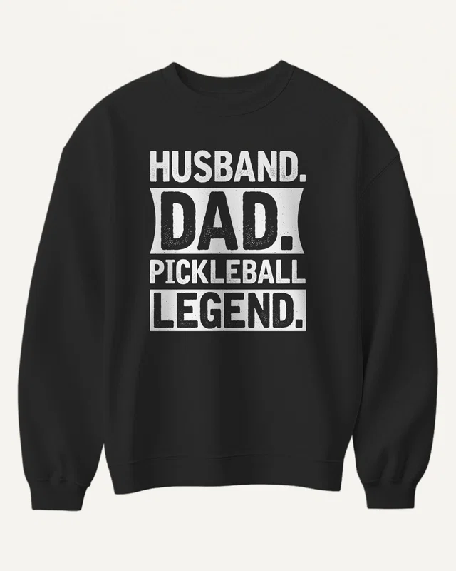 Husband Dad Pickleball Legend Sweatshirt in Black — front