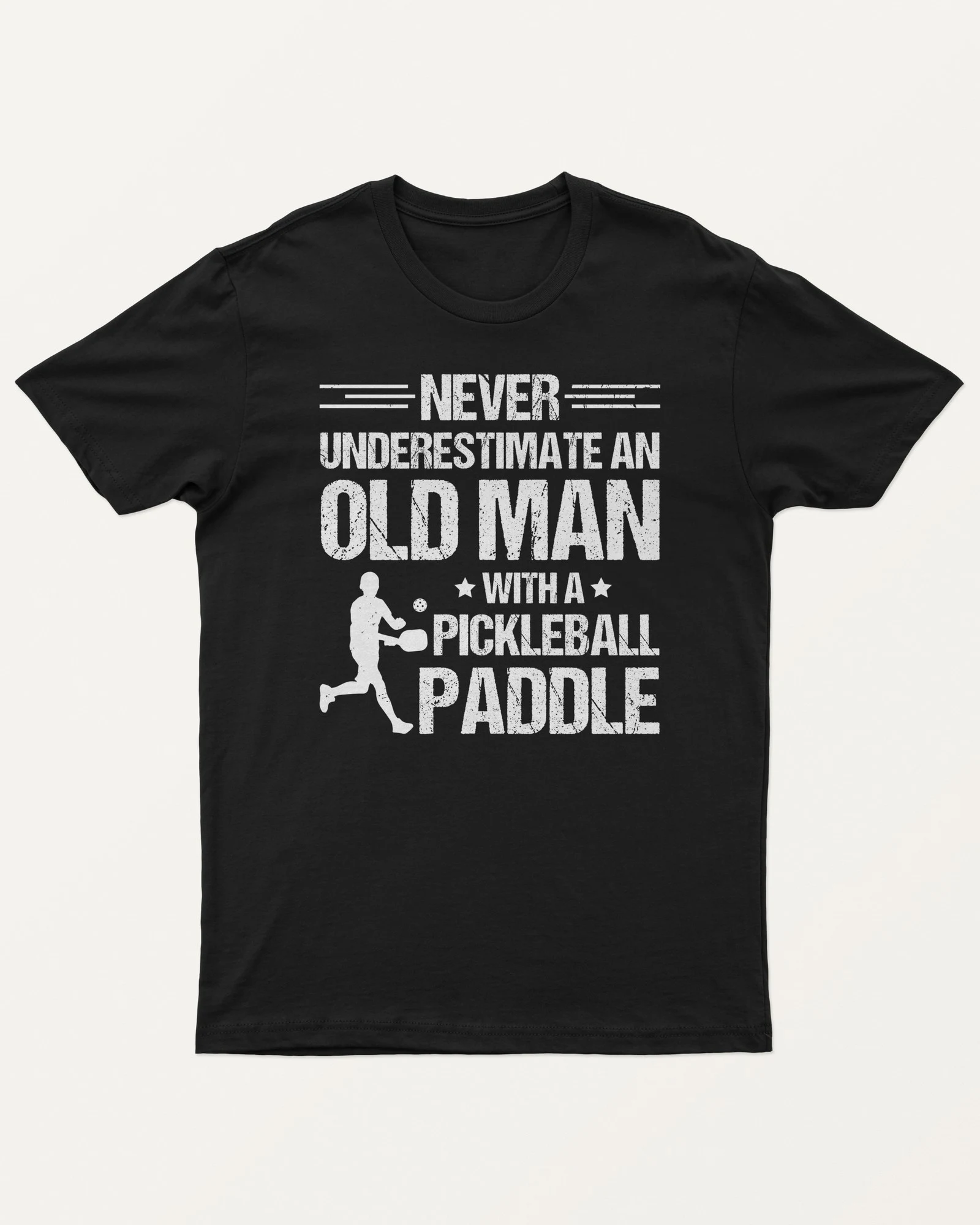 Never Underestimate an Old Man with a Pickleball Paddle Regular T-Shirt in Black — front Never Underestimate an Old Man with a Pickleball Paddle Regular T-Shirt in Black — front