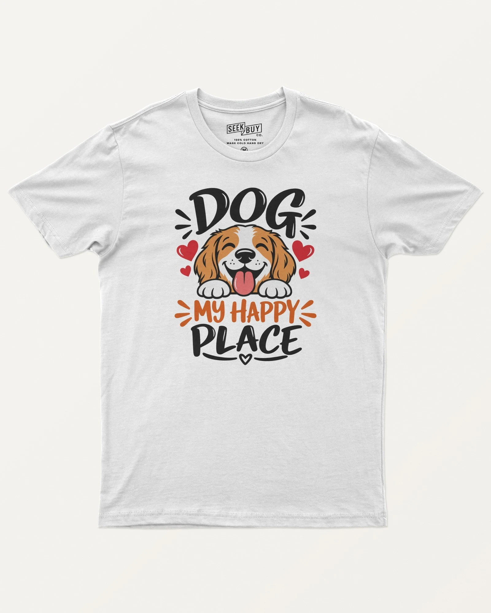 Dog My Happy Place Regular T-Shirt in White — front Dog My Happy Place Regular T-Shirt in White — front