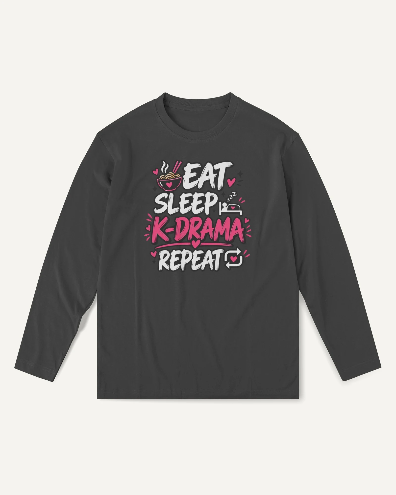 Eat Sleep K-Drama Repeat Long-Sleeve T-Shirt in Black — front Eat Sleep K-Drama Repeat Long-Sleeve T-Shirt in Black — front