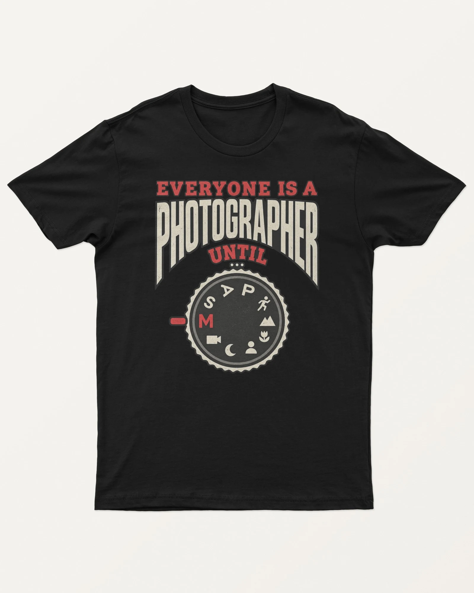 Everyone Is a Photographer Until Manual Mode Regular T-Shirt in Black — front Everyone Is a Photographer Until Manual Mode Regular T-Shirt in Black — front