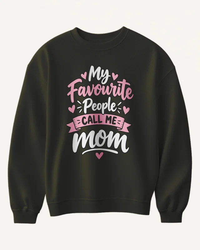 My Favourite People Call Me Mom Sweatshirt in Olive Green — front