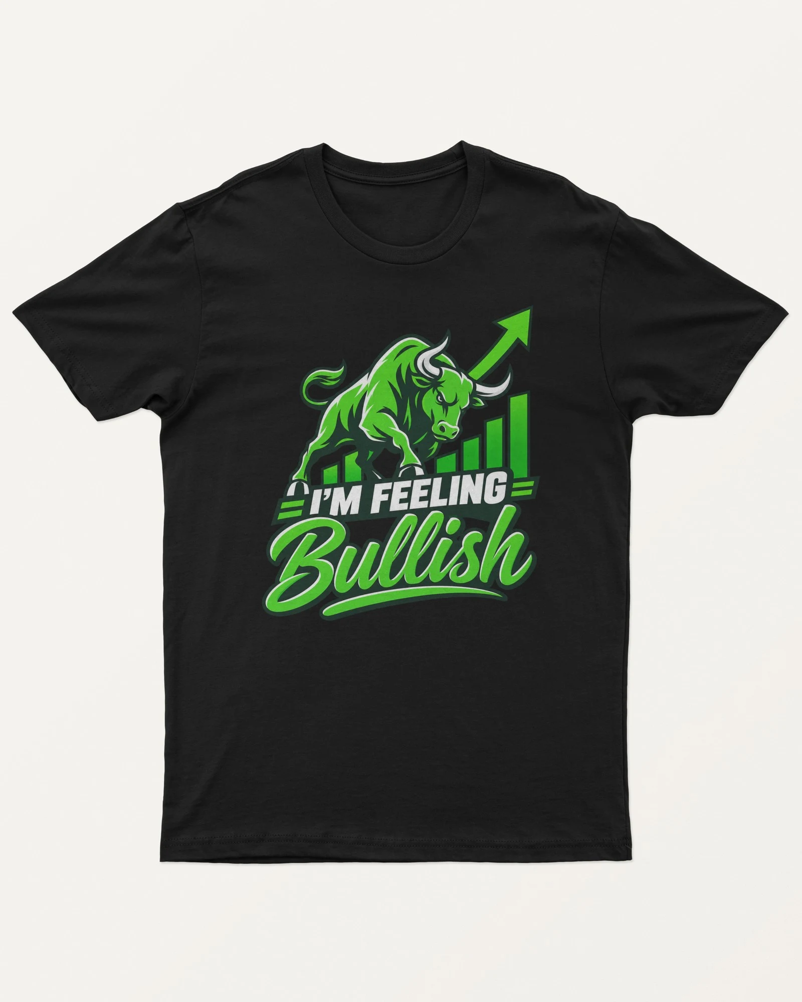 I'm Feeling Bullish Regular T-Shirt in Black — front I'm Feeling Bullish Regular T-Shirt in Black — front
