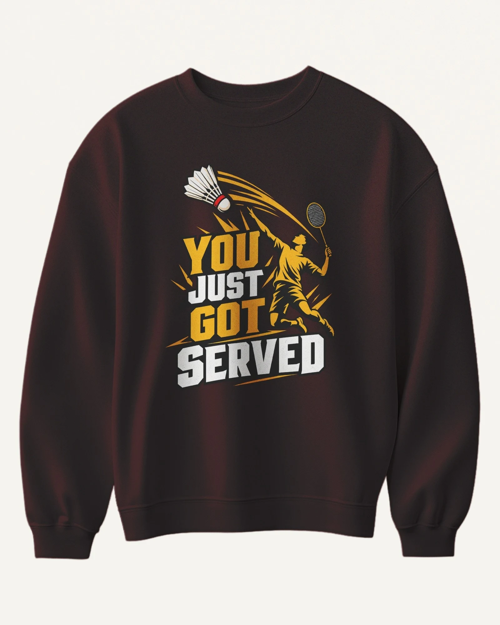 You Just Got Served Sweatshirt in Maroon — front You Just Got Served Sweatshirt in Maroon — front