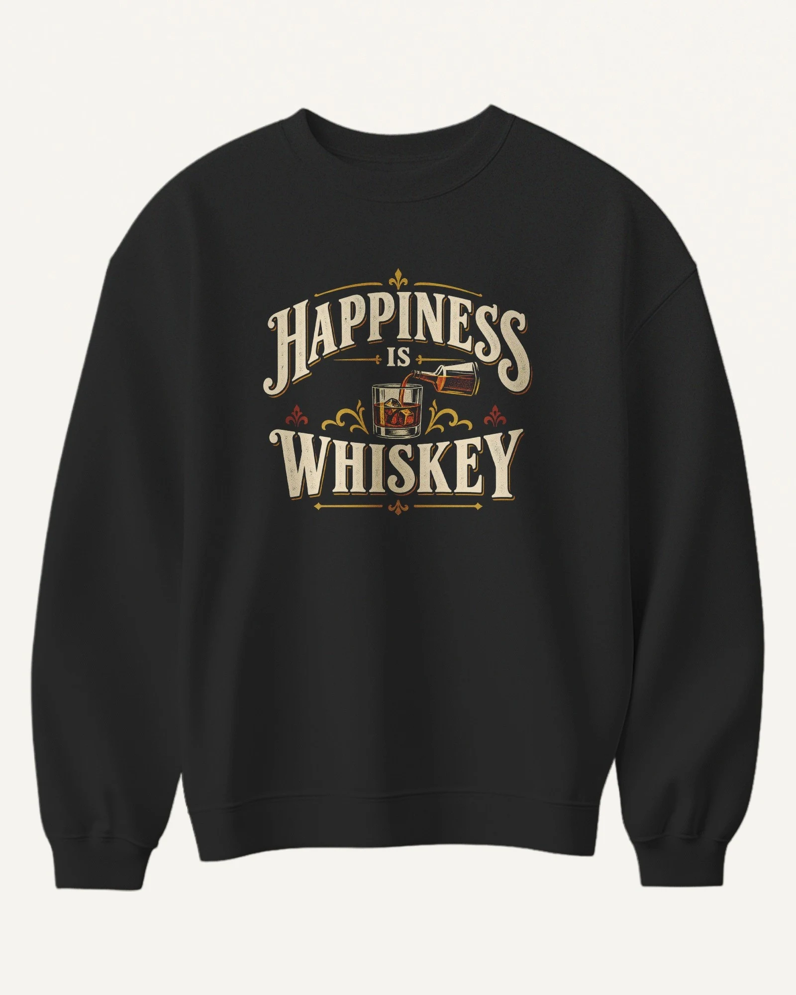 Happiness Is Whiskey Sweatshirt in Black — front Happiness Is Whiskey Sweatshirt in Black — front
