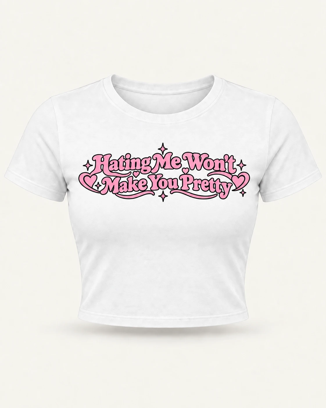Hating Me Won't Make You Pretty Graphic Crop Top in White — product front Hating Me Won't Make You Pretty Graphic Crop Top in White — product front