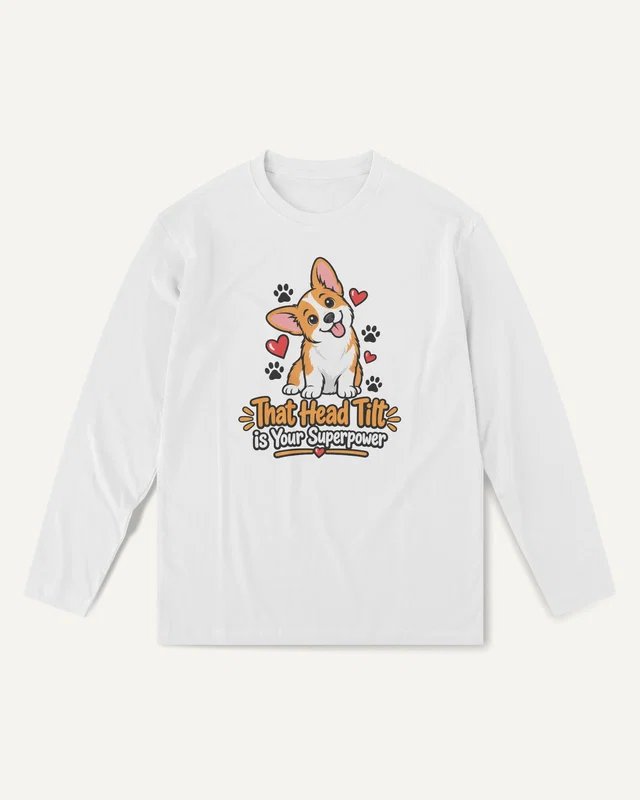 That Head Tilt Is Your Superpower Long-Sleeve T-Shirt in White — front