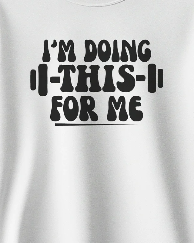 I'm Doing This for Me Sweatshirt in White — design detail