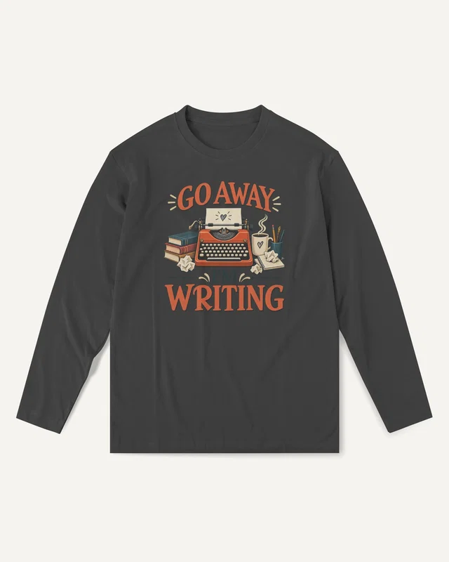 Go Away I'm Writing Long-Sleeve T-Shirt in Black — front