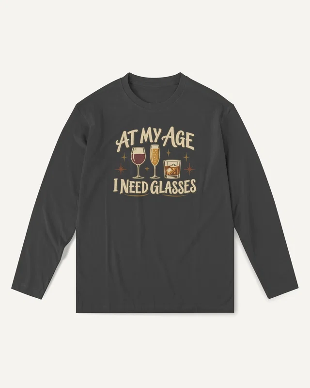 At My Age I Need Glasses Long-Sleeve T-Shirt in Black — front