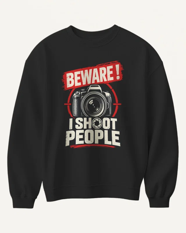 Beware I Shoot People Sweatshirt in Black — front