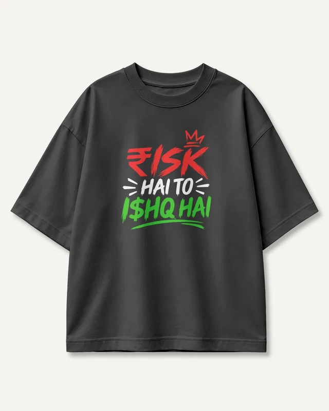 Risk Hai To Ishq Hai Oversized T-Shirt in Black — front