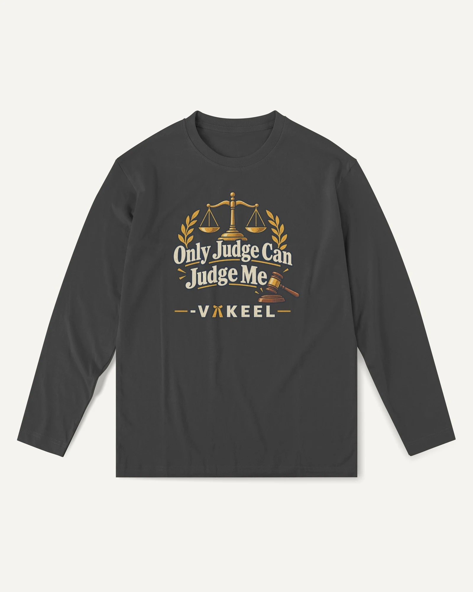 Only Judge Can Judge Me Vakeel Long-Sleeve T-Shirt in Black — front Only Judge Can Judge Me Vakeel Long-Sleeve T-Shirt in Black — front