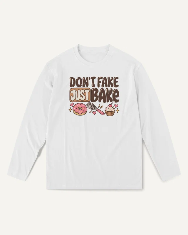 Don't Fake Just Bake Long-Sleeve T-Shirt in White — front