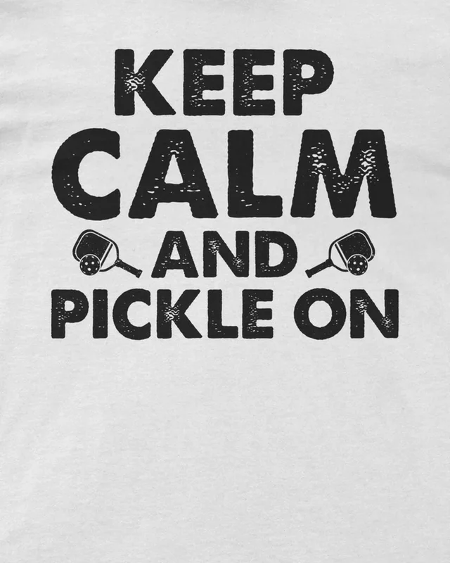Keep Calm and Pickle On Regular T-Shirt in White — design detail