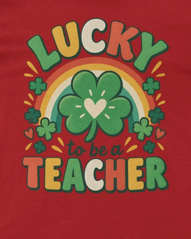 Lucky to Be a Teacher Regular T-Shirt in Red — design detail