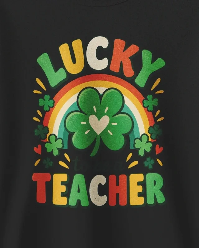 Lucky to Be a Teacher Sweatshirt in Black — design detail