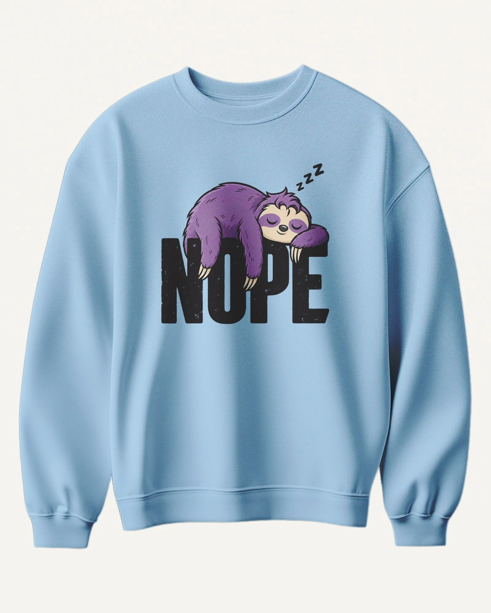 Nope Sloth Sweatshirt in Baby Blue — front Nope Sloth Sweatshirt in Baby Blue — front