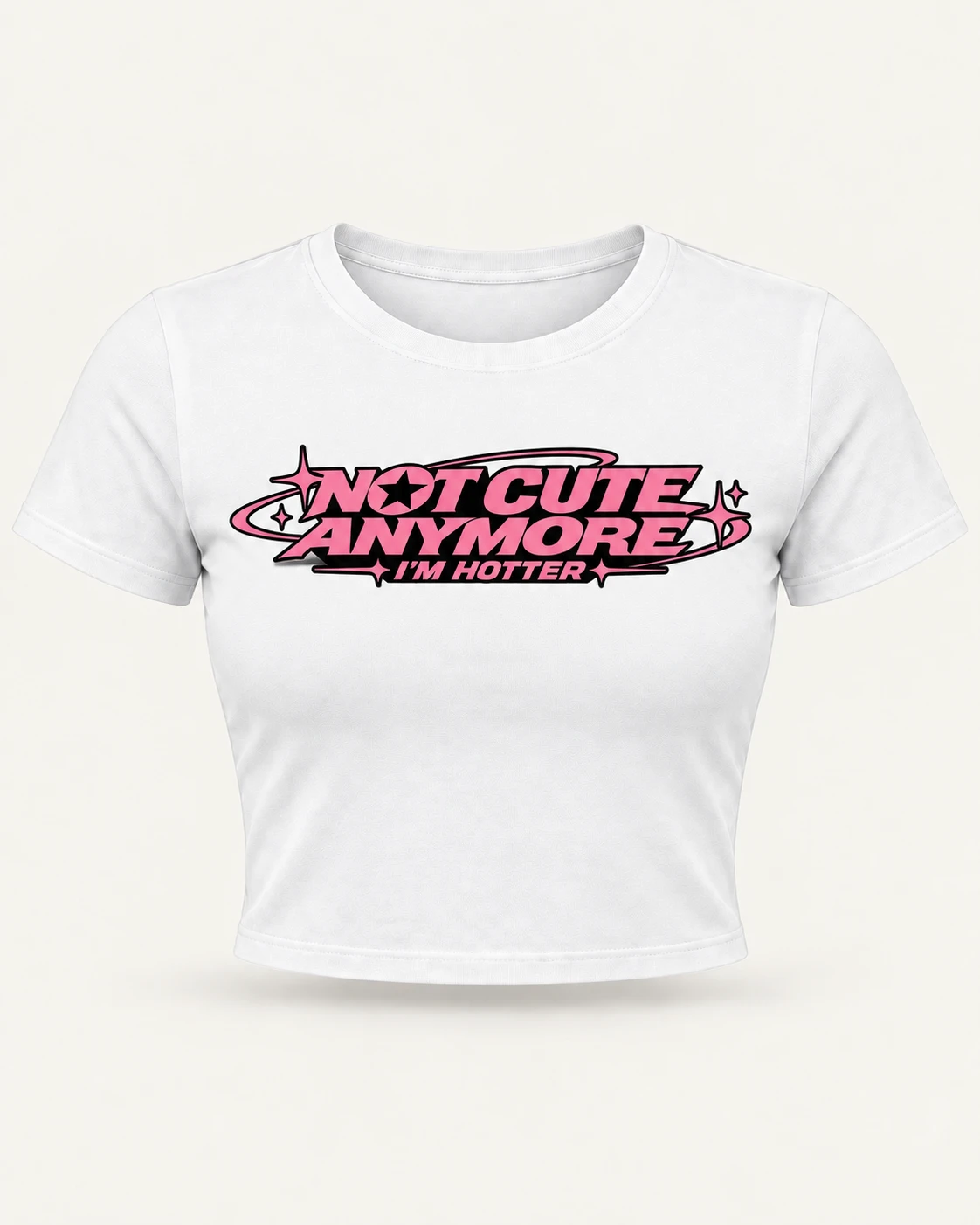 Not Cute Anymore, I'm Hotter Graphic Crop Top in White — product front Not Cute Anymore, I'm Hotter Graphic Crop Top in White — product front