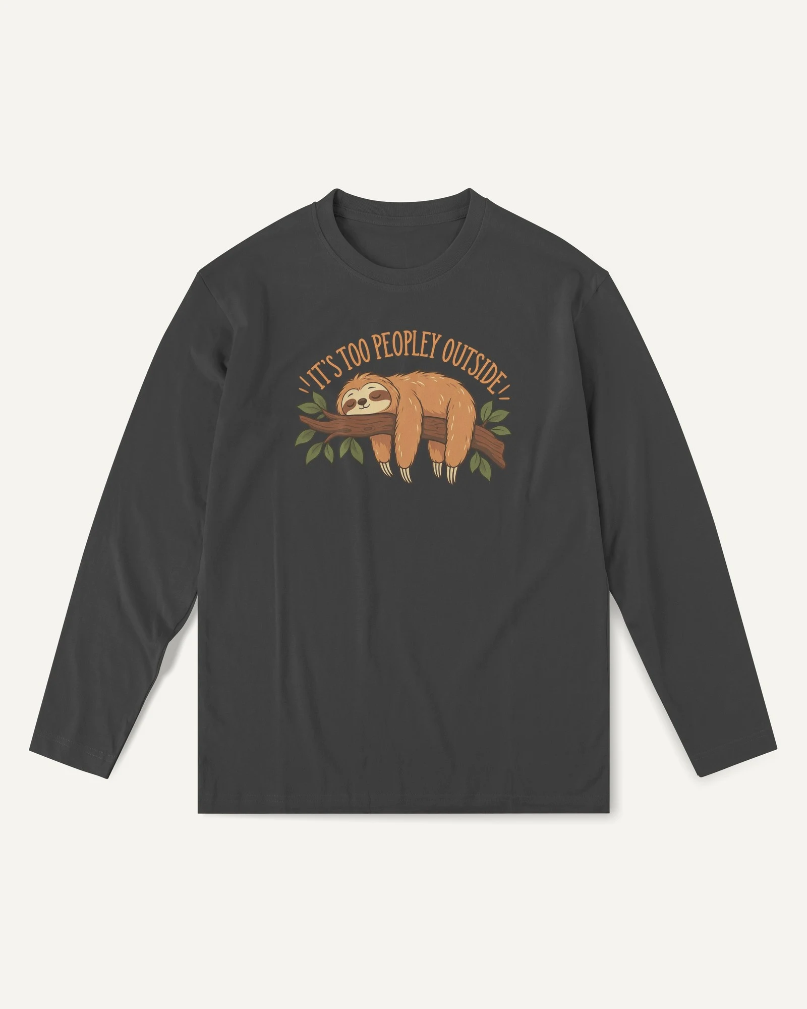 It's Too Peopley Outside Long-Sleeve T-Shirt in Black — front It's Too Peopley Outside Long-Sleeve T-Shirt in Black — front