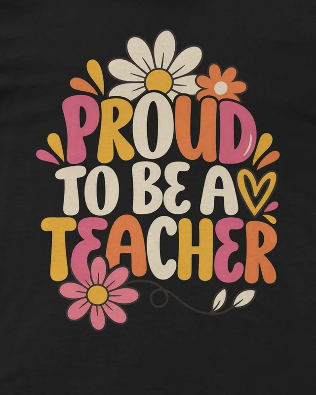 Proud to Be a Teacher Regular T-Shirt in Black — design detail