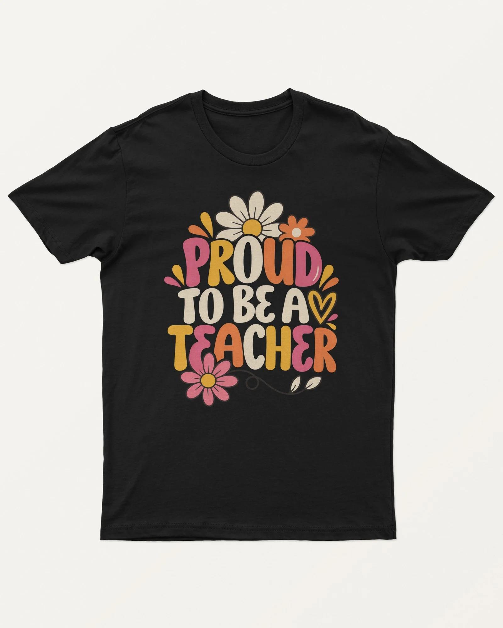 Proud to Be a Teacher Regular T-Shirt in Black — front Proud to Be a Teacher Regular T-Shirt in Black — front