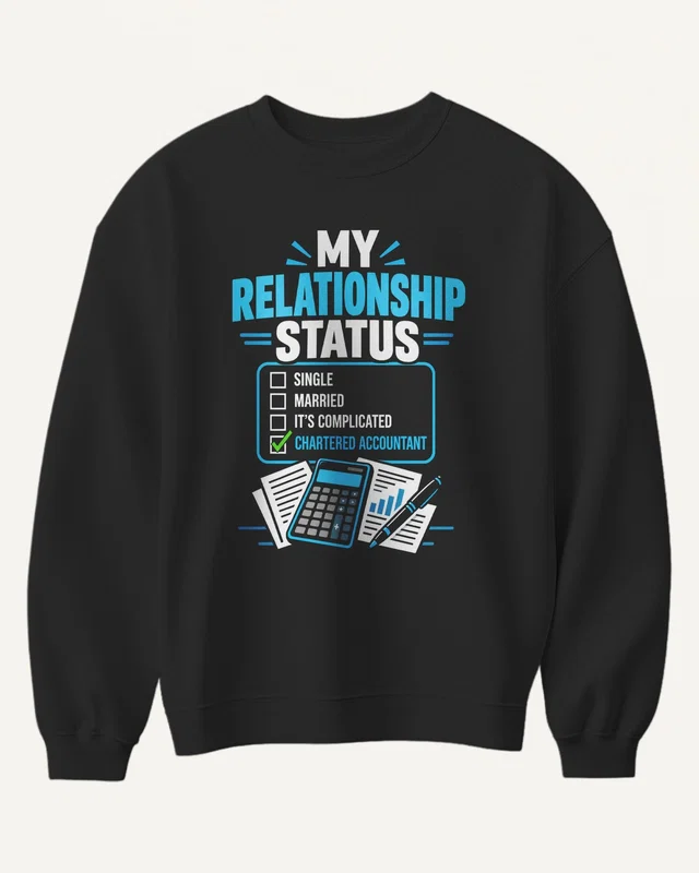 My Relationship Status Chartered Accountant Sweatshirt in Black — front