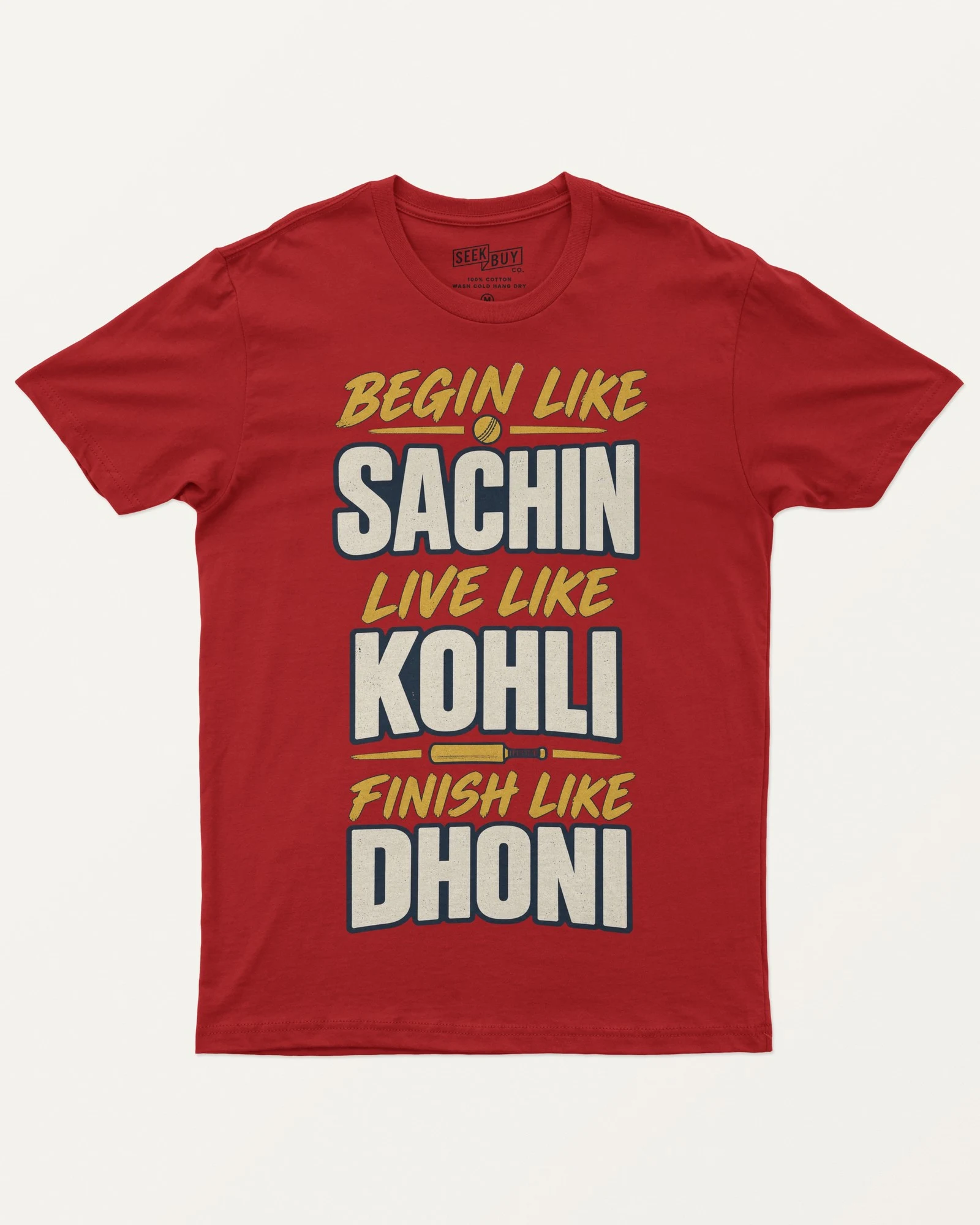 Begin Like Sachin Finish Like Dhoni Regular T-Shirt in Red — front Begin Like Sachin Finish Like Dhoni Regular T-Shirt in Red — front