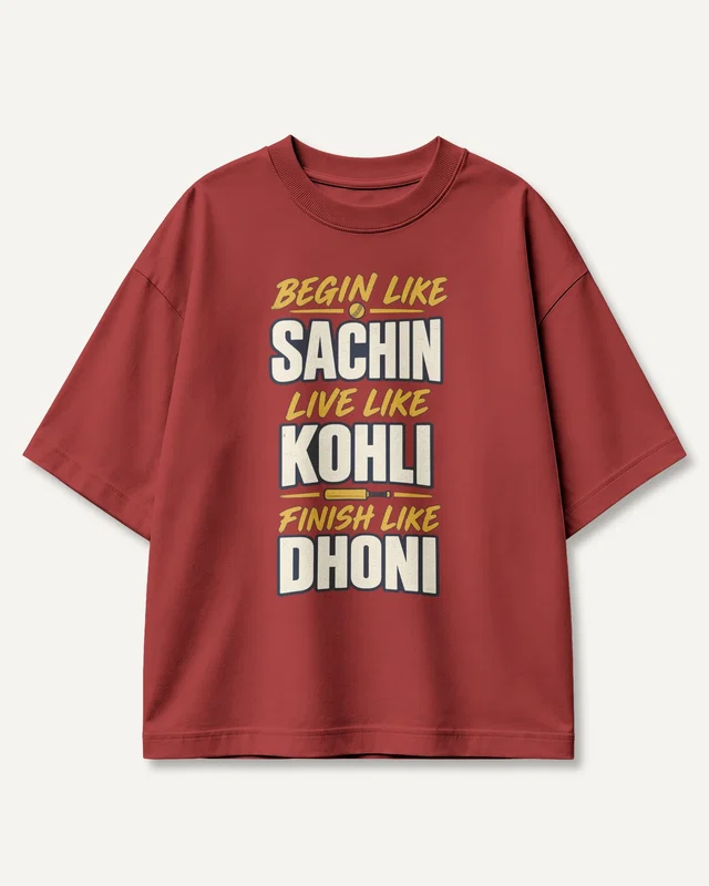 Begin Like Sachin Finish Like Dhoni Oversized T-Shirt in Red — front