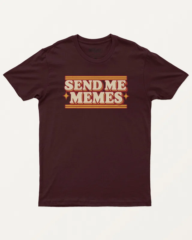 Send Me Memes Regular T-Shirt in Maroon — front